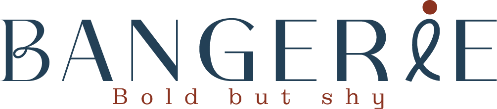 Bangerie — Bold but shy